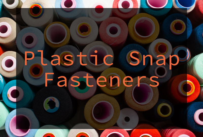 Plastic Snap Fasteners - NewLace